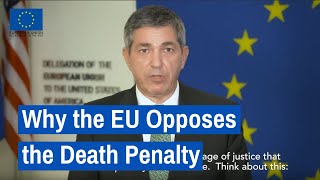 Why the EU Opposes the Death Penalty