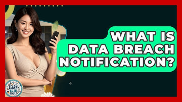 What Is Data Breach Notification? - Learn As An Adult