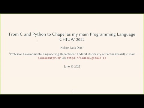 CHIUW 2022: From C and Python to Chapel as My Main Programming Language