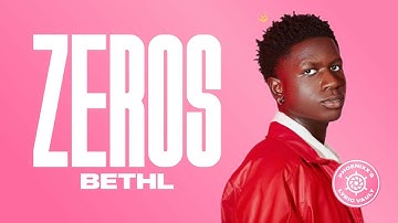 BETHL - ZEROS (Official Lyric Video)