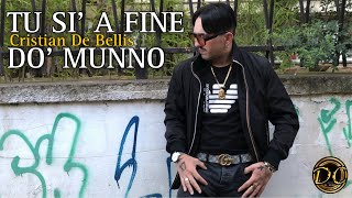 Cristian De Bellis - “Tu Si’ A Fine Do’ Munno” Cover (Video Ufficiale 2026). DEDICA SPECIALE.