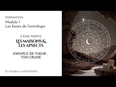 THE HOUSES - EXAMPLE: Tom CRUISE (Astrology Training Module 1 - Part 5)