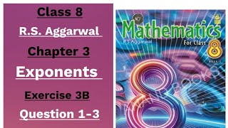 Mathematics for class 8 RS Aggarwal chapter 3 Exponents exercise 3B question 1-3