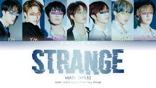 Your boy group (7 members) - strange (color coded lyrics han|rom|eng)