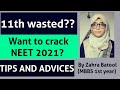 |11th wasted? | Follow the advices to enhance your productivity and save time|NEET 2021|