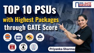 Top 10 Highest Paying PSUs through GATE Score | Top 10 PSUs with GATE Score By Priyanka Sharma
