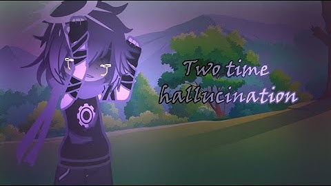 Two time hallucination// #forsaken #gacha #twotime #azuretime //Short, not really good// BY: LYNN