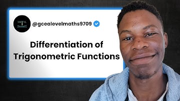 CIE A Level Maths 9709 - Differentiation of Trig Functions