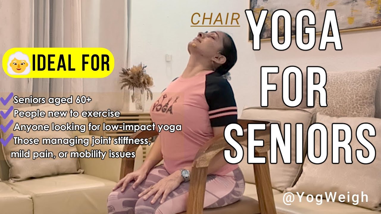 Yoga for Seniors| Chair Yoga 