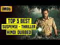 Top 5 Best South Indian Suspense Thriller Movies In Hindi Dubbed (IMDb)| You Shouldn't Miss |Part 44