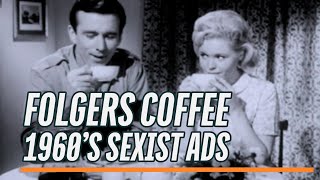 Collection of Folgers Coffee Commercials / Ads -- Often blatantly sexist tv spots from 1960s