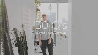 30 Q'S about @Tayrontoo & Welcome to my Toronto condo