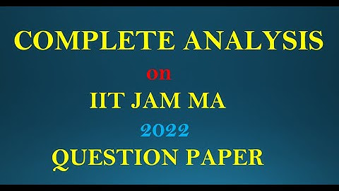 Complete Analysis on SECTION - C  ( 2 Marks Questions) of IIT JAM MA 2022 QUESTION PAPAER #IIT_JAM .