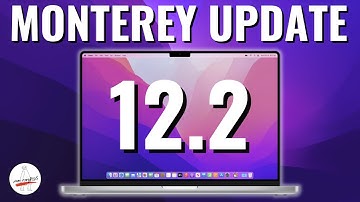 macOS Monterey 12.2 Update - What