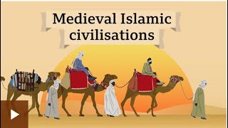 Medieval Islamic civilisations.