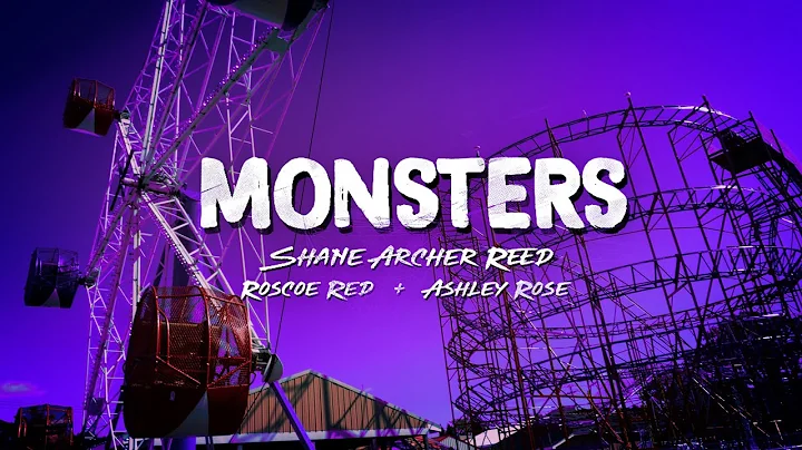 MONSTERS- Shane Archer Reed (Feat. Roscoe Red and ...