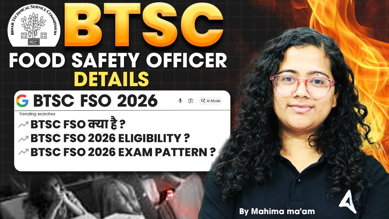 BTSC FOOD SAFETY OFFICER DETAILS BTSC FSO 2026 COMPLETE DETAIL By Mahima ma'am