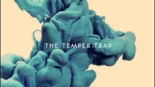 The Temper Trap - Miracle