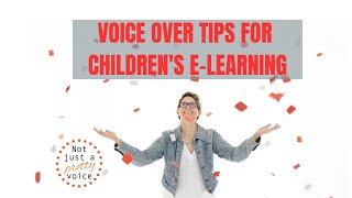 Voice Over Tips for Children's E Learning Narration