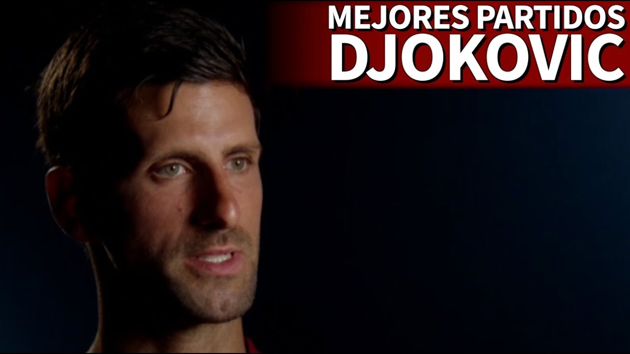 Djokovic cuenta cuáles han sido los 2 partidos más exigentes y excitantes de su carrera | Diario AS competiciones internacionales de tenis