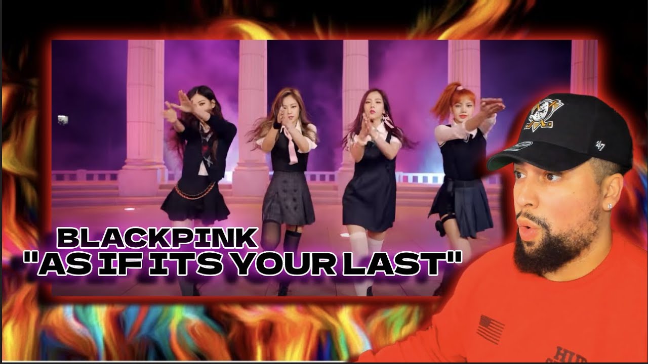 FIRST TIME LISTENING | BLACKPINK - '마지막처럼 (AS IF IT'S YOUR LAST |SPICE GIRLS VIBES