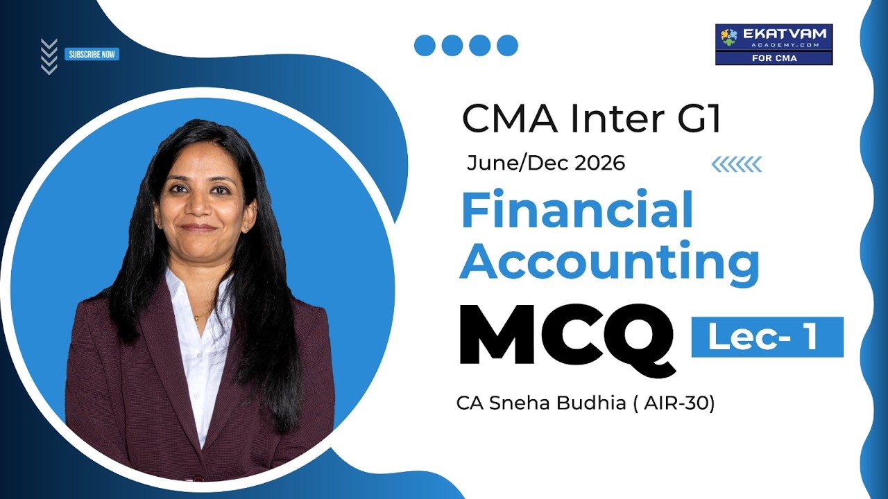 CMA Inter Group 1 | Financial Accounting MCQs | Lecture 1 (Section A ) by CA Sneha Budhia(AIR 30)