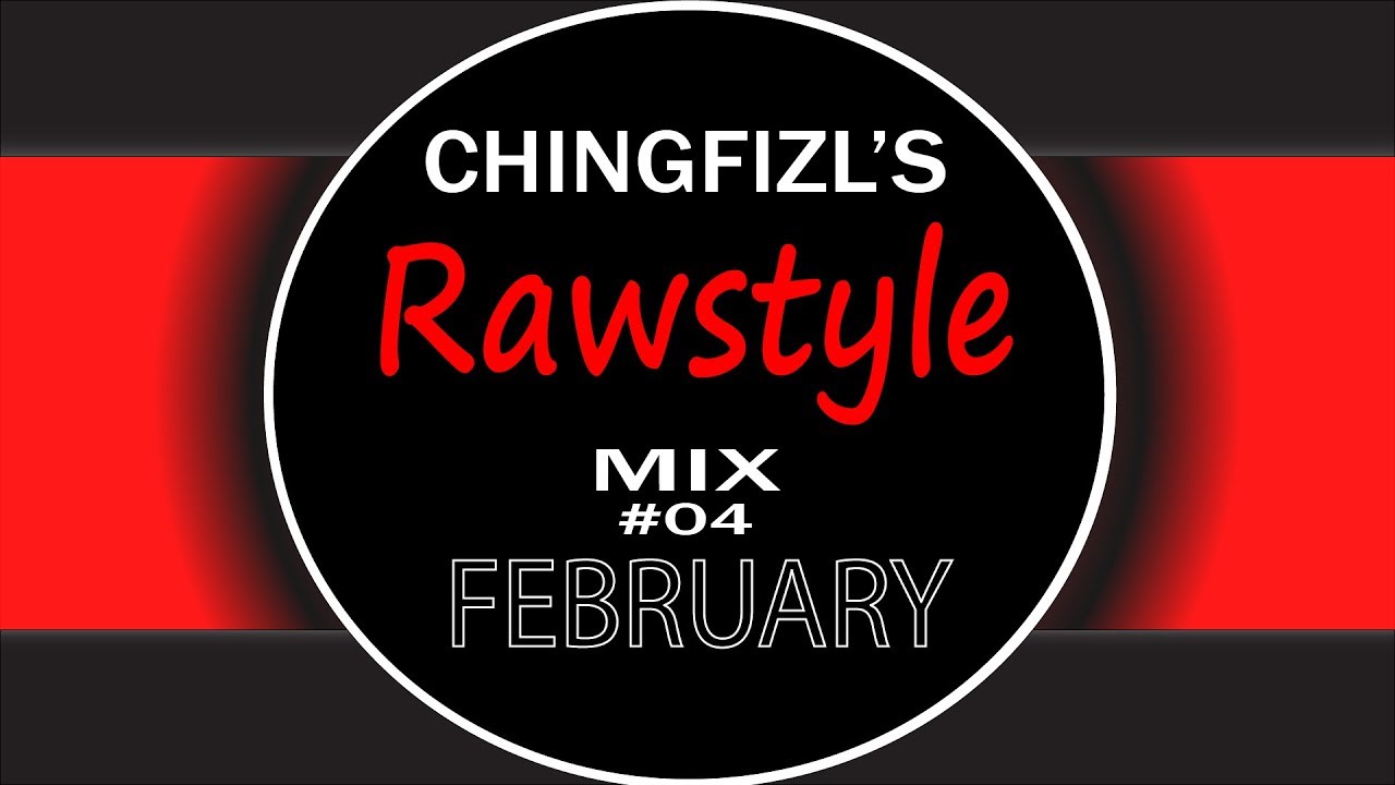 Rawstyle Mix #04 | February 2018