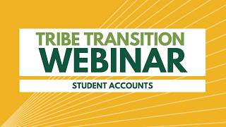 Tribe Transitions 2026: Student Accounts