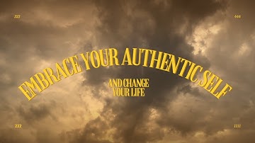 This Video Was Meant to Find You | Embrace Your Authentic Self