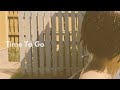 Hannah Warm - Time To Go (Prod. ROB.T.) [Official Lyric Video]