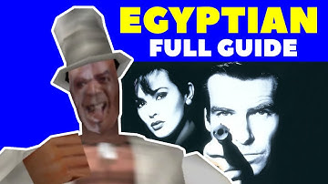 EGYPTIAN FULL GUIDE - 00 Agent - Goldeneye 007