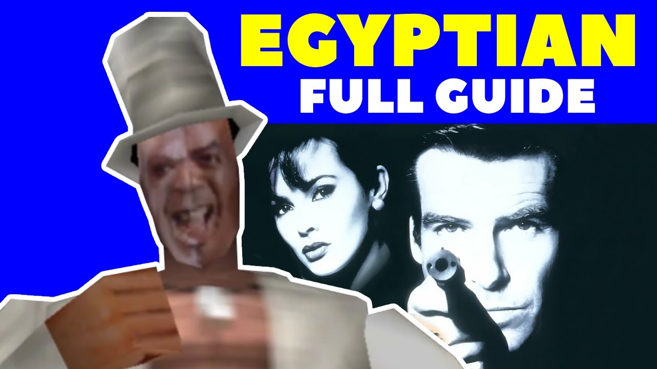 EGYPTIAN FULL GUIDE 00 Agent Goldeneye 007 YouTube