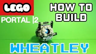 : How To Build: LEGO Wheatley (PORTAL 2)