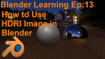Blender Learning Ep 13 : How to Use HDRI image in Blender 2.9.3