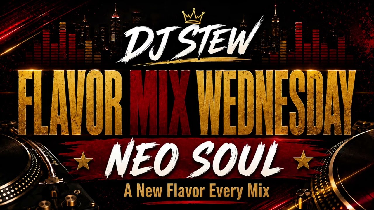 dj sou ウエストコーストmix 15 Minutes of Flavor: Neo-Soul | DJ Stew - YouTube