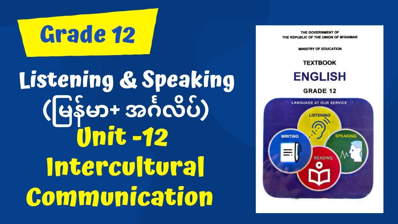 Grade 12 , Unit 12: Intercultural Communication (Listening and Speaking)
