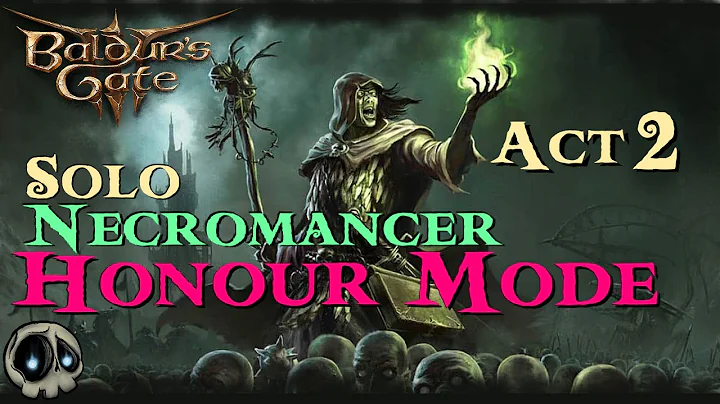 BG3 - Solo Necromancer - Honour Mode!  - Act 2 - Necromancer Boogaloo