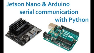 Jetson Nano and Arduino serial communication using Python