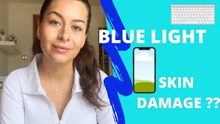 Does blue light damage the skin? Pharmacist explains