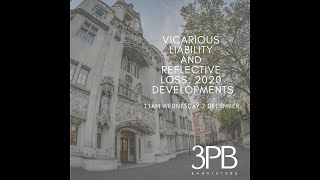 Vicarious Liability and Reflective Loss - 3PB Barristers - 2 December 2020