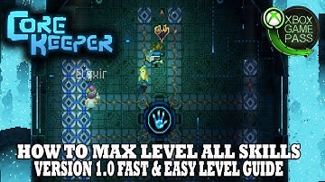 Core Keeper Max Skills Guide | How to Power Level All Skills Fast & Easy