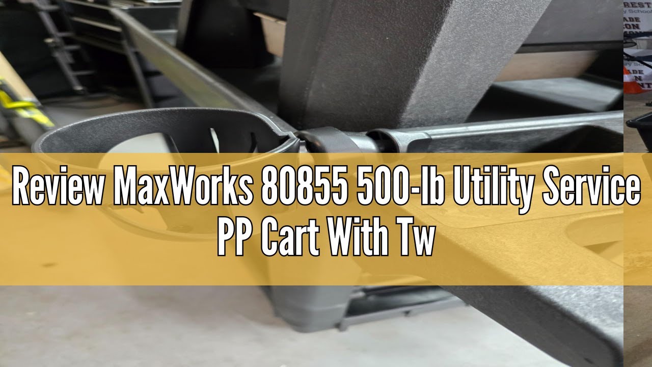Maxworks Review MaxWorks 80855 500-lb Utility Service PP Cart With Two Trays and ...