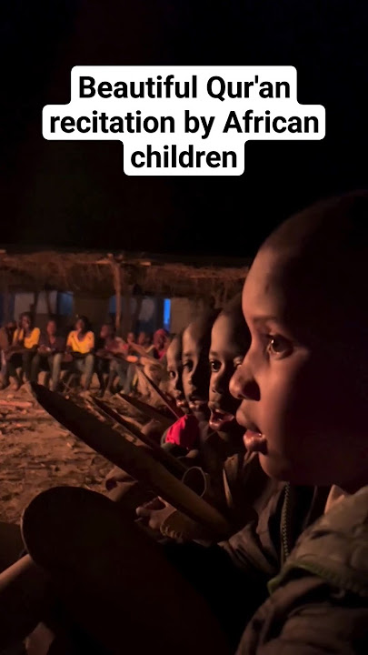 Beautiful Qur'an recitation by African Kids #quran #islam #africa