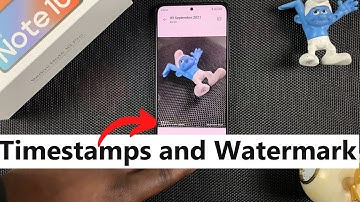 How To Add/Remove or Customize Watermarks and Timestamps On Xiaomi Redmi Note 10 Pro