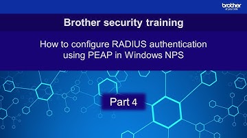 Configuring RADIUS authentication using PEAP in Windows NPS: Part 4