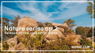 Nature series op.2｜Sony α7c｜オーケストラ作曲作品発表 山×音楽