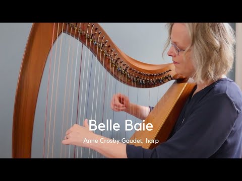 BELLE BAIE harp music by Anne Crosby Gaudet