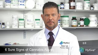 6 Sure Signs of Cannabis Abuse
