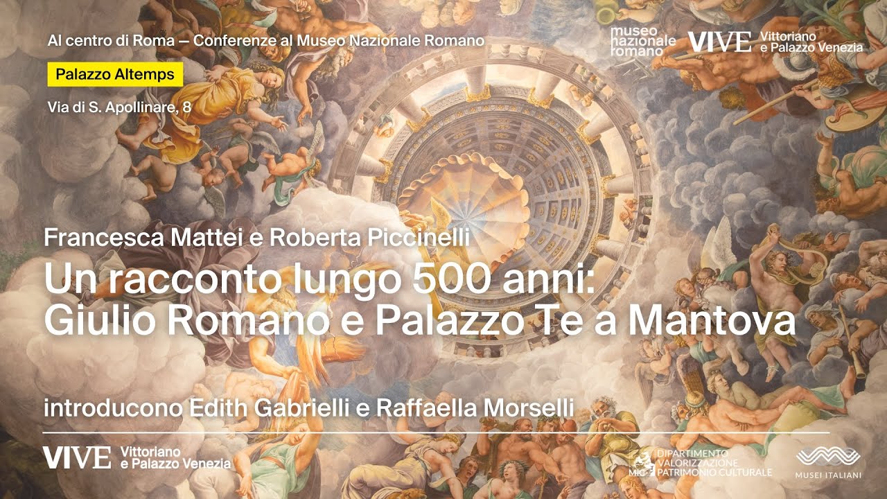 Un racconto lungo 500 anni: Giulio Romano e Palazzo Te a Mantova