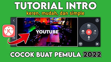 cara membuat intro youtube di kinemaster terbaru🔥KINEMASTER TUTORIAL